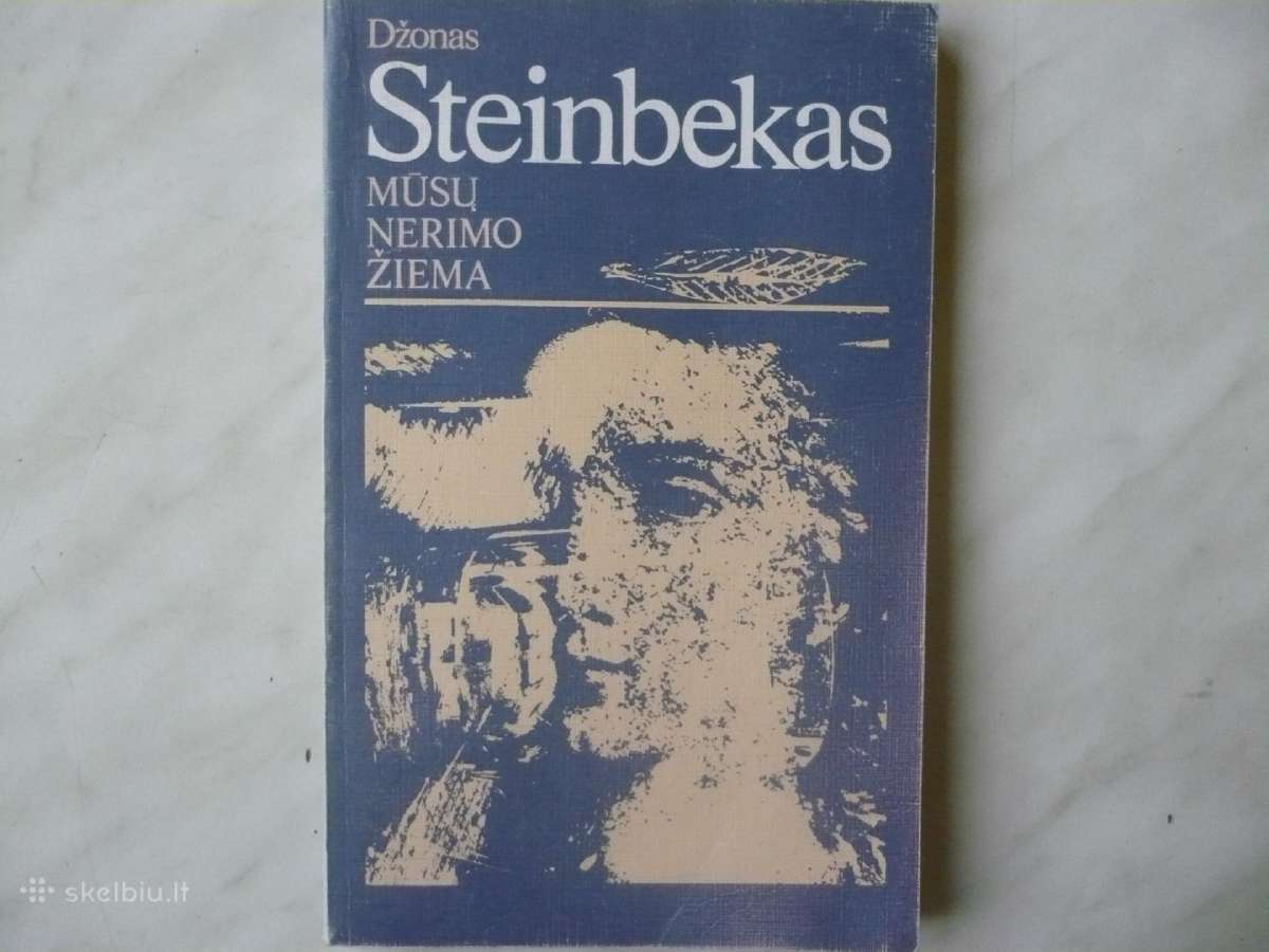 Dž. Steinbekas - Mūsų nerimo žiema