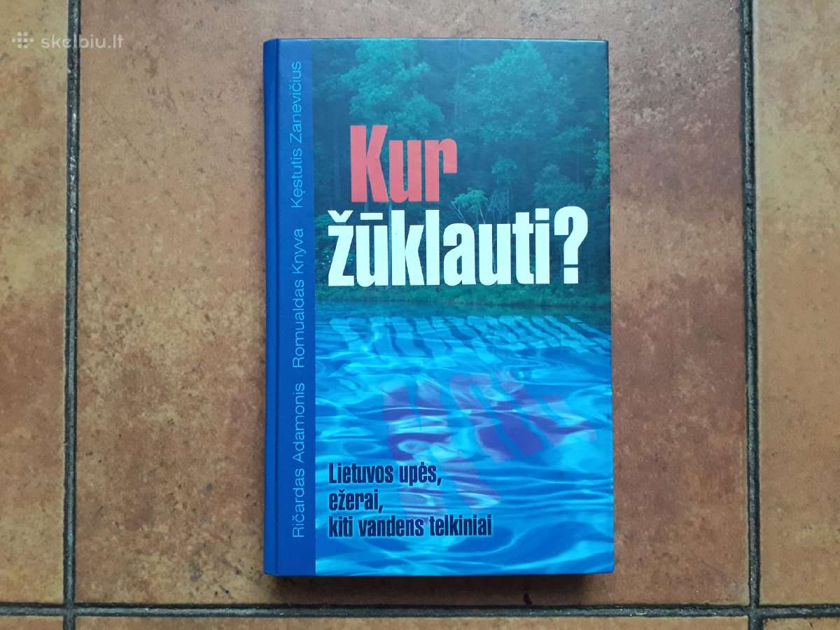 Autorių kolektyvas "Kur žūklauti" 2002 metai.