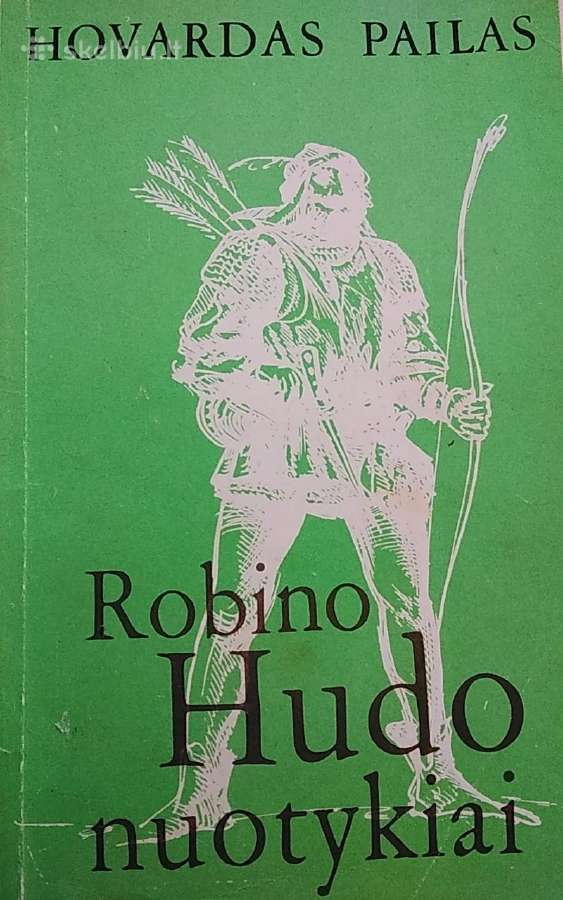 Robino Hudo nuotykiai - H. Pailas