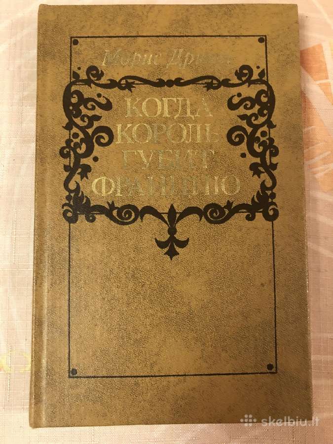 M. driuon - kai karalius naikina prancūziją