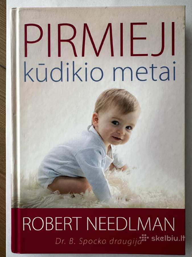 Pirmieji kūdikio metai -Robert Needlman