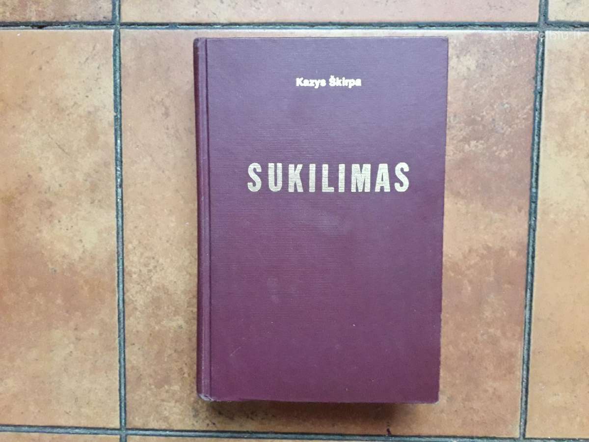 Kazys Škirpa "Sukilimas" JAV 1973 metai - nuotraukos Nr. 2