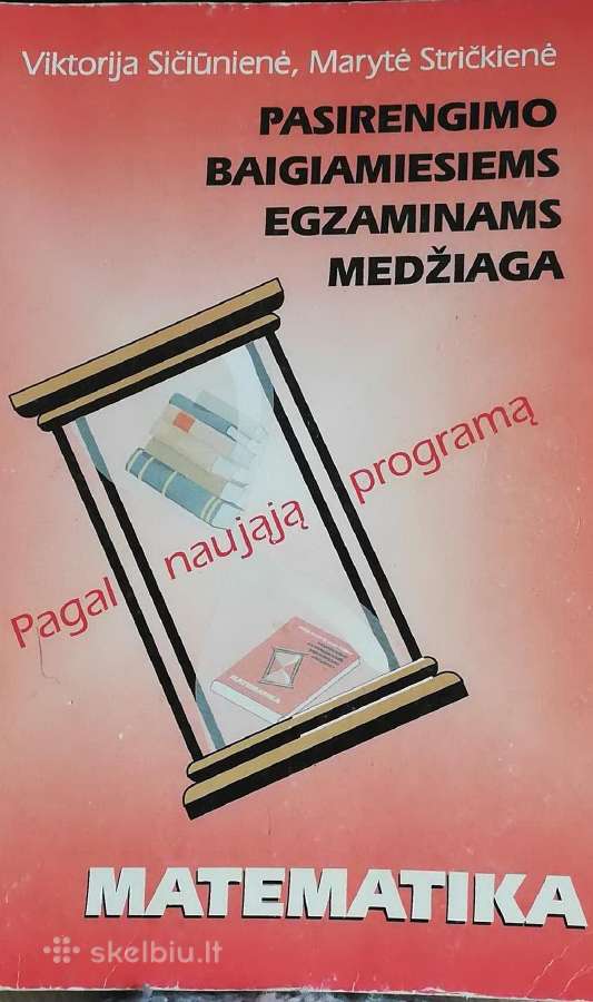 Pasirengimo baigiamiesiems egzaminams medžiaga.