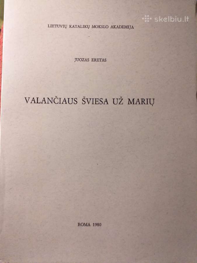 Juozas Eretas. Valančiaus šviesa už marių