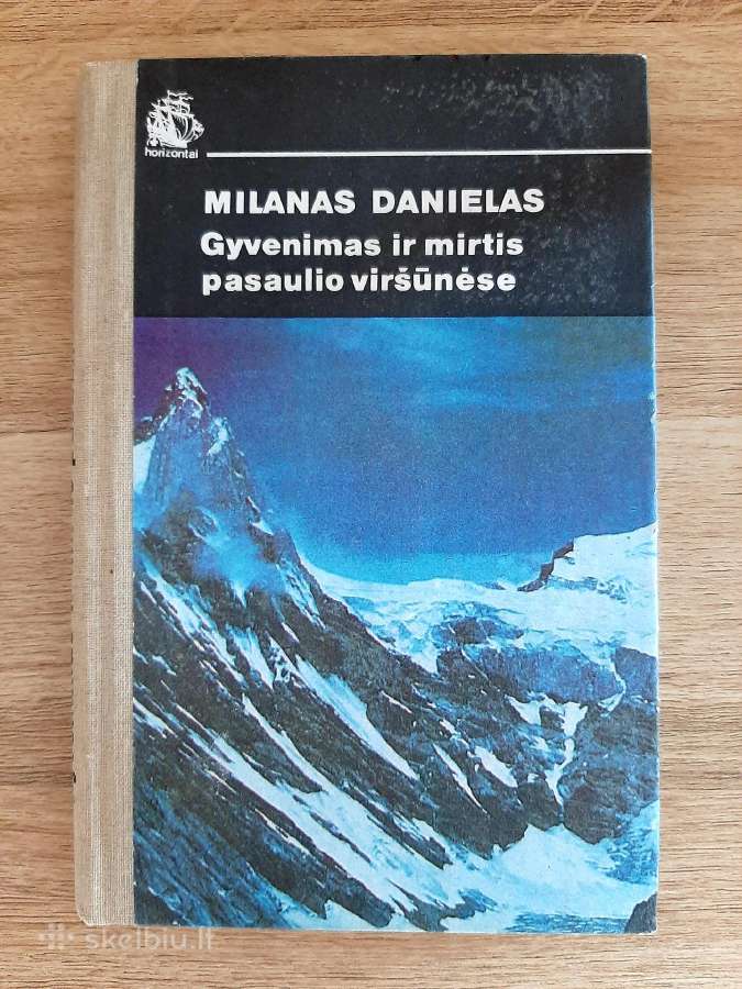 M.danielas Gyvenimas ir mirtis pasaulio viršūnėse