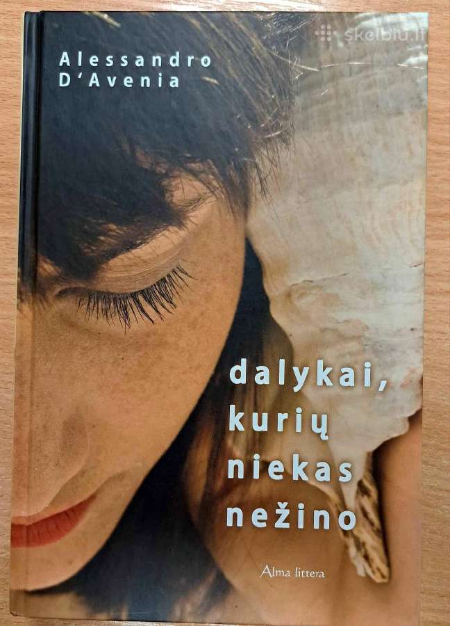 Dalykai, kurių niekas nežino. D'a. Alessandro