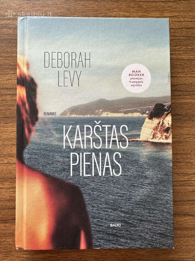 Deborah Levy “Karštas pienas"