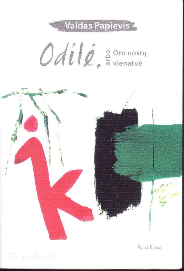 Valdas Papievis. Odilė.