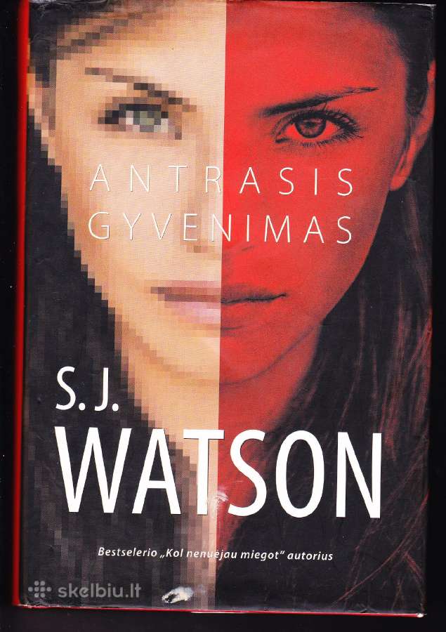 S.j.watson. Antrasis gyvenimas.