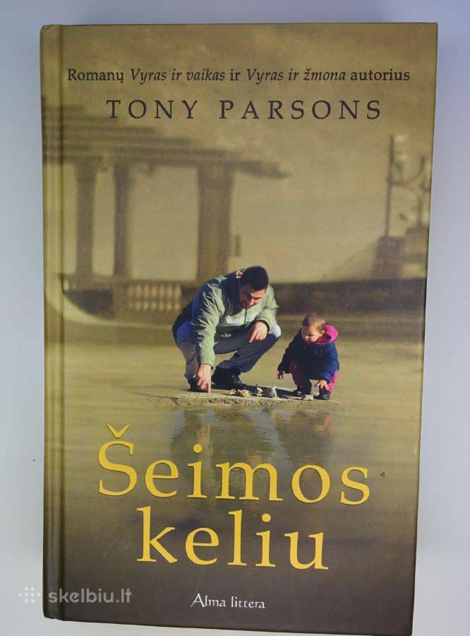 Tony Parsons. Šeimos keliu.