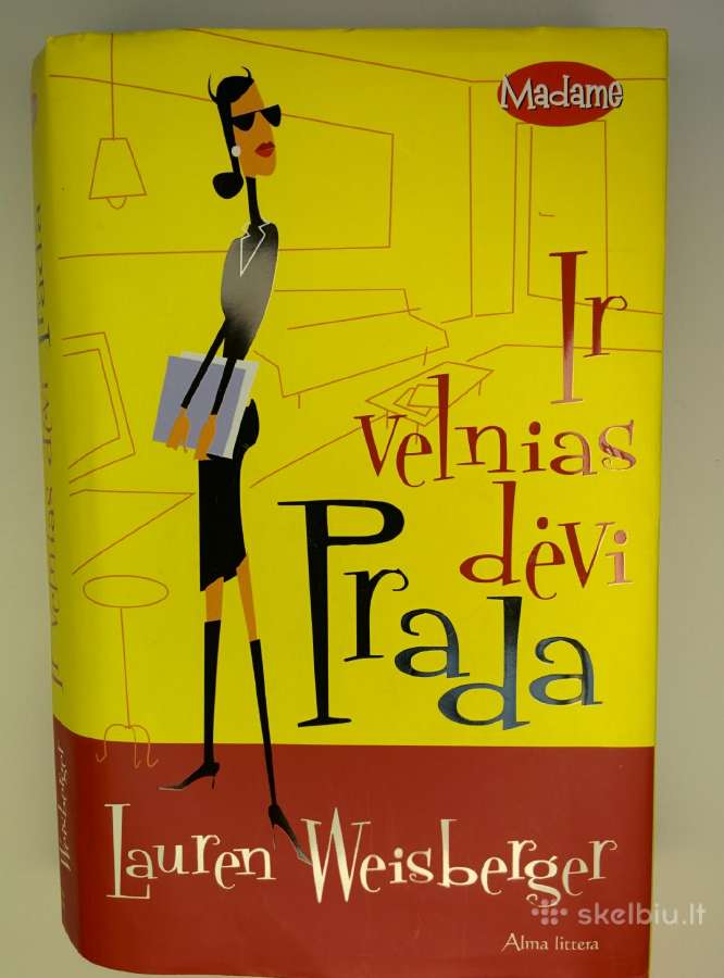 Lauren Weisberger. Ir velnias dėvi Prada
