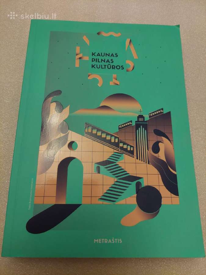 Kaunas pilnas kultūros