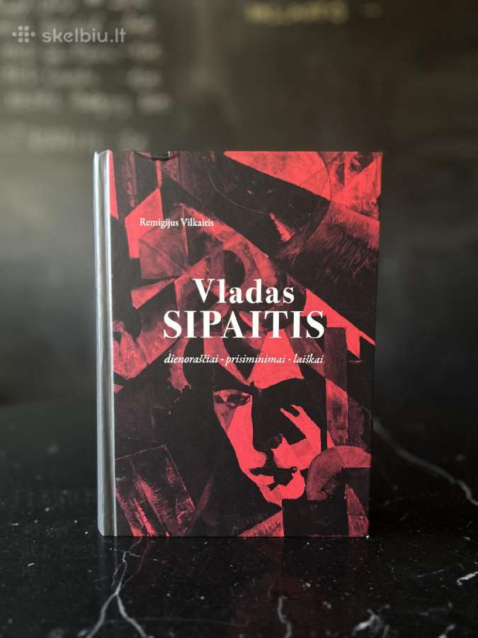 Vladas Sipaitis. Dienoraščiai, prisiminimai, laišk