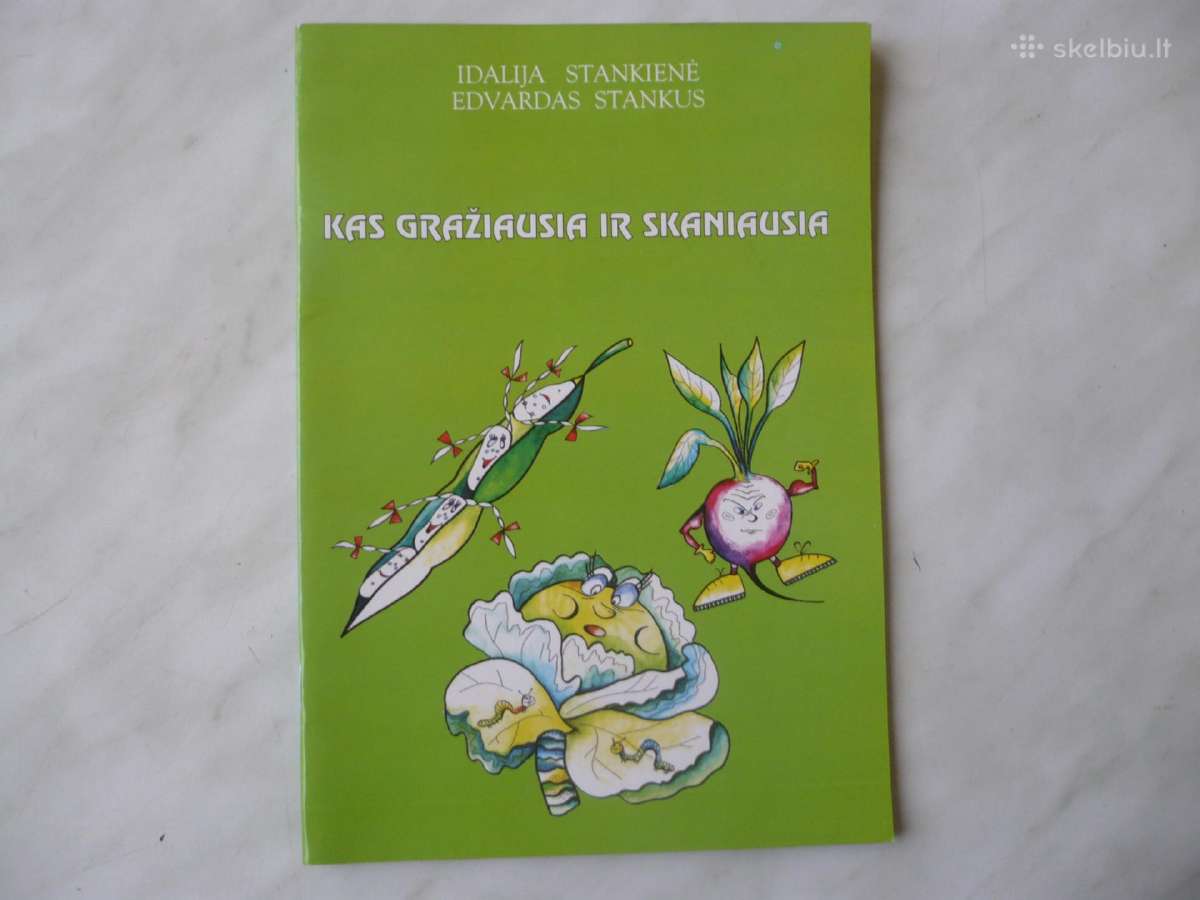 I. Stankienė - Kas gražiausia ir skaniausia