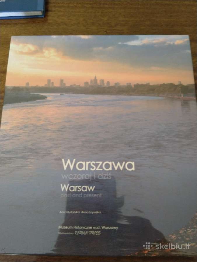 Warszawa past and present/wczoraj i dzis