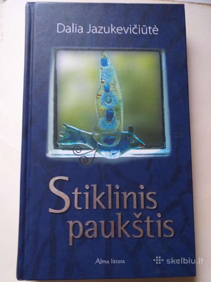 Dalia Jazukevičiūtė. Stiklinis paukštis