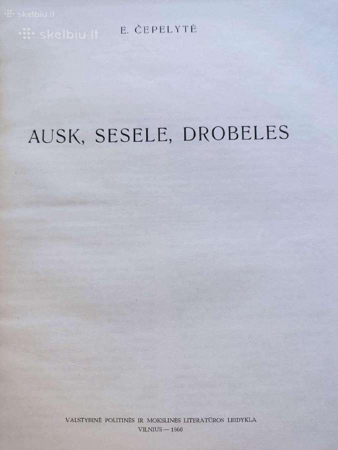 Ausk Sesele Drobeles. - nuotraukos Nr. 2