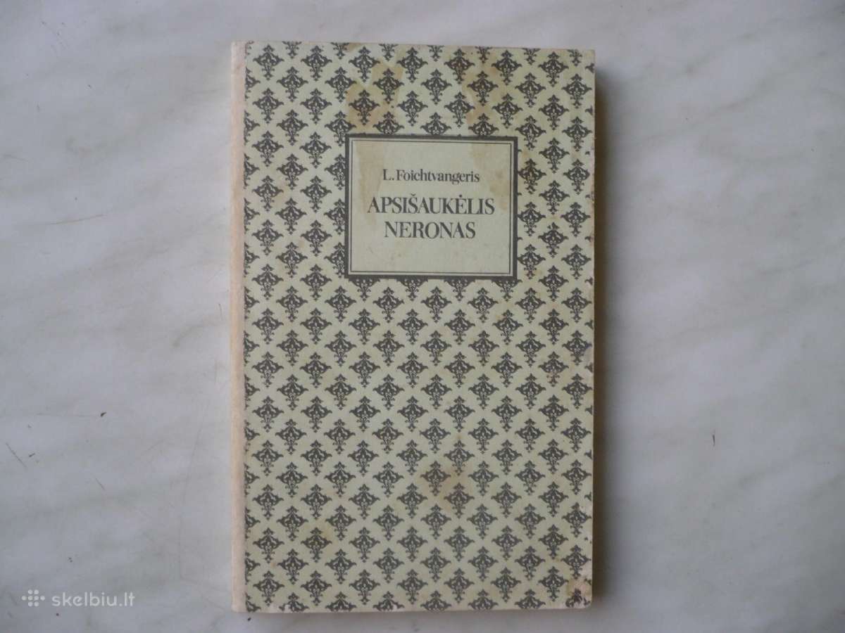 I. Foichtvangeris - Apsišaukėlis Neronas