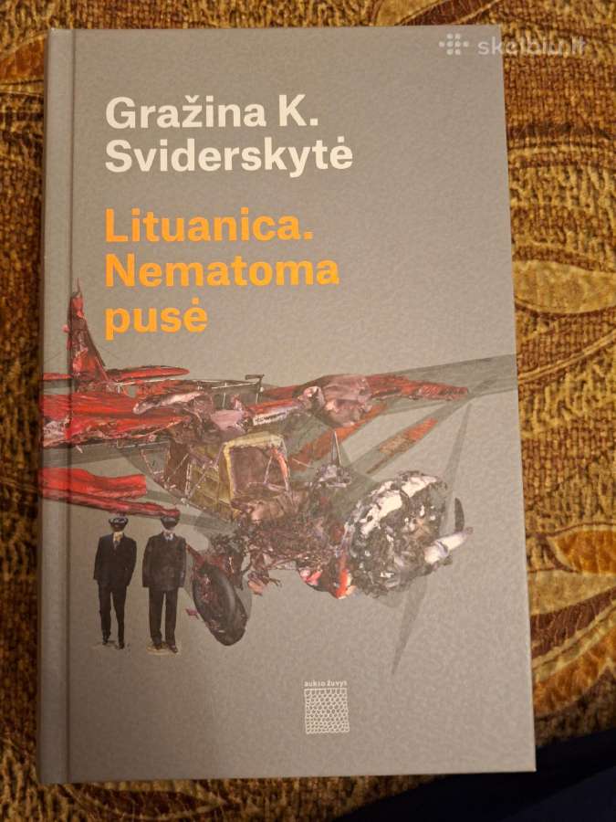 Lituanica. Nematoma pusė