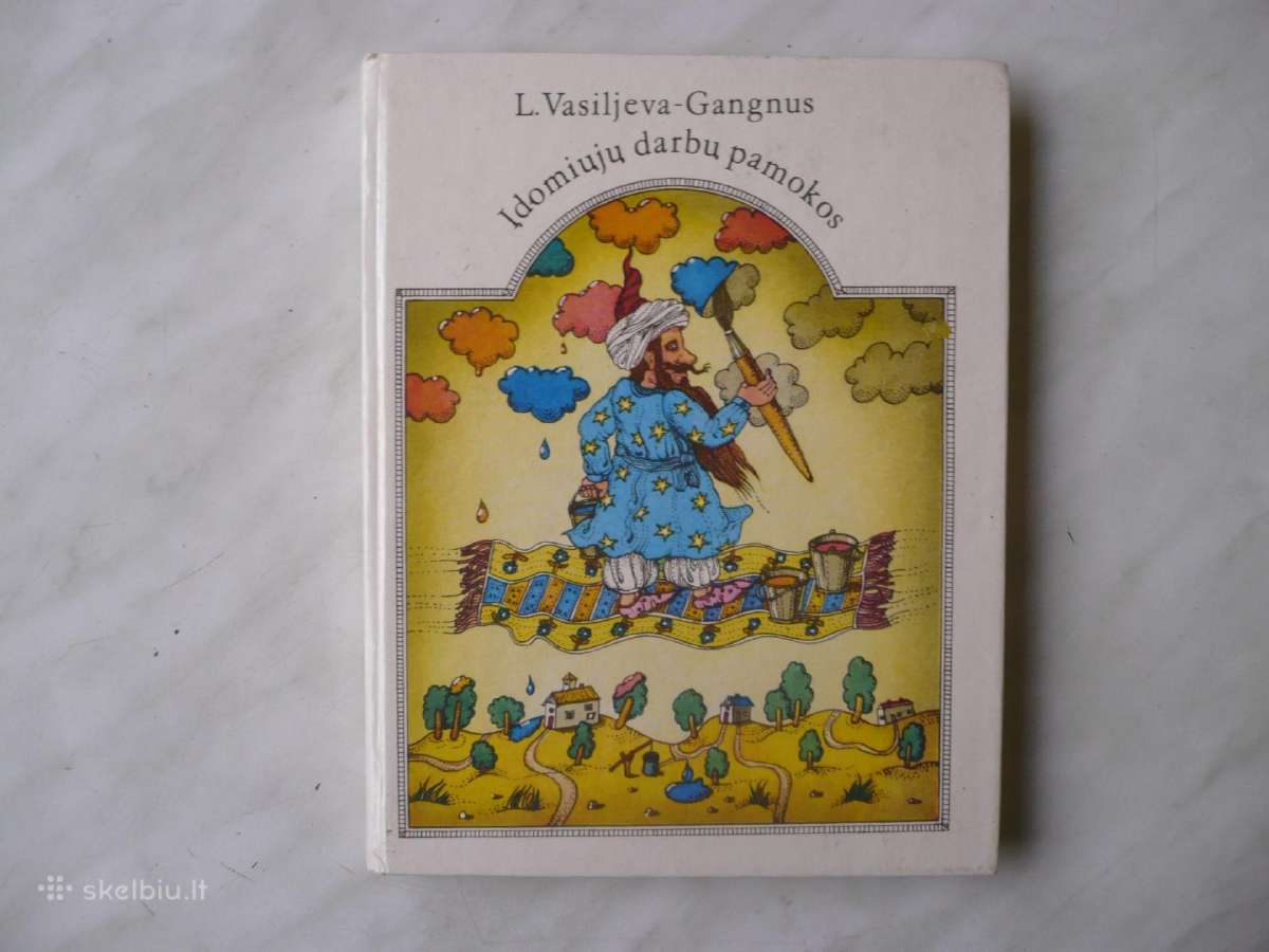 L. Vasiljeva - Gangnus - Įdomiųjų darbų pamokos