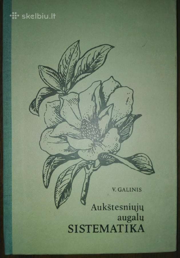 1360. Aukštesniųjų Augalų Sistematika Galinis V.