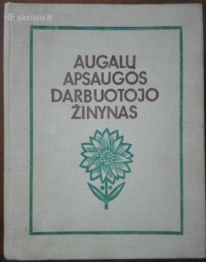 1391. Augalų Apsaugos Darbuotojo Žinynas