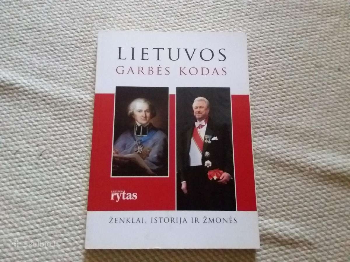 Lietuvos garbės kodas: ženklai, istorija ir žmonės