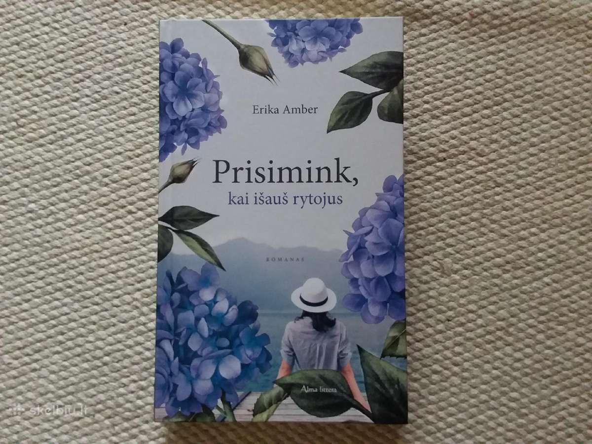Prisimink, kai išauš rytojus, Erika Amber, 2017 m.
