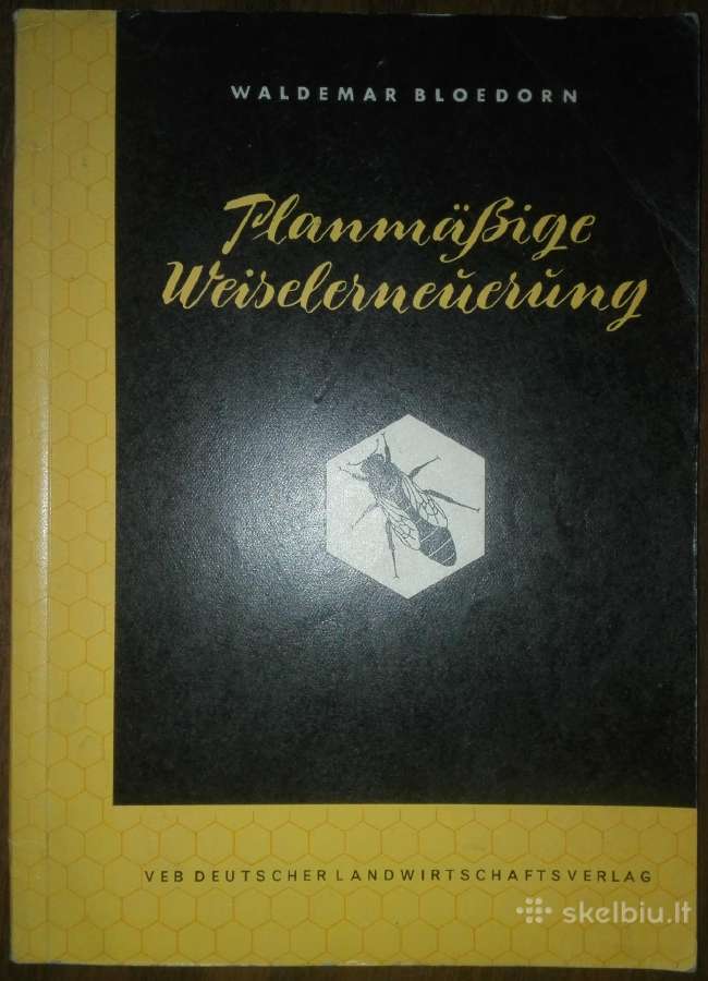 1449. Planmassige Weiselerneuerung Bloedorn W.