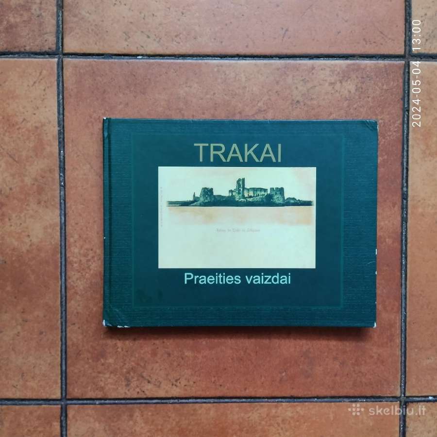 "Trakai. Praeities vaizdai" 2009 metai