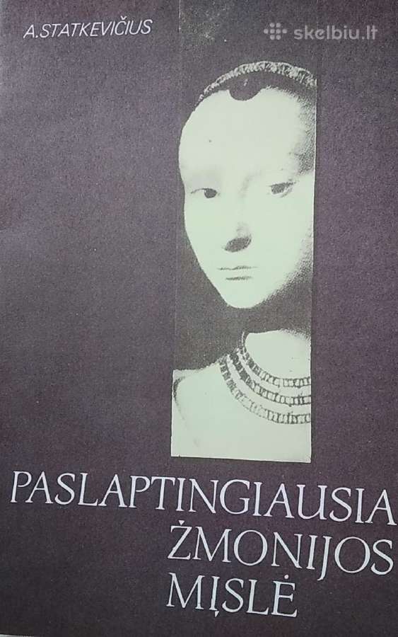 Paslaptingiausia žmonijos mįslė