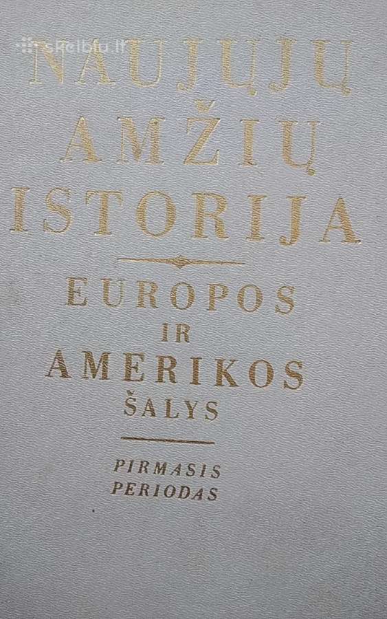 Naujųjų amžių istorija. Europos ir Amerikos šalys