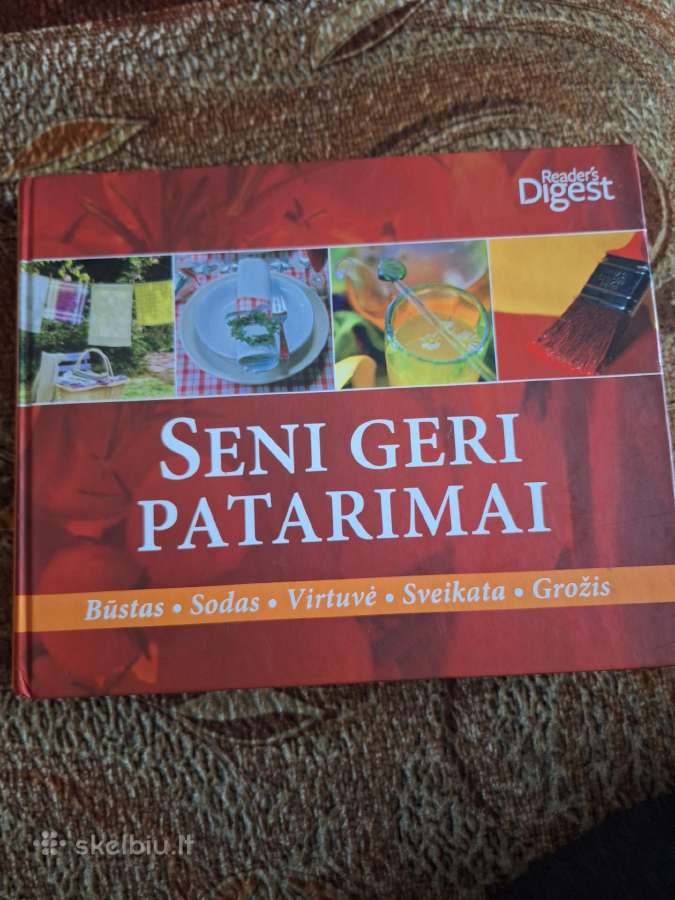 Seni geri patarimai