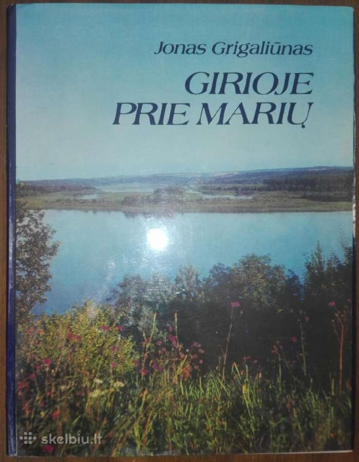 1520. Girioje Prie Marių Grigaliūnas J.