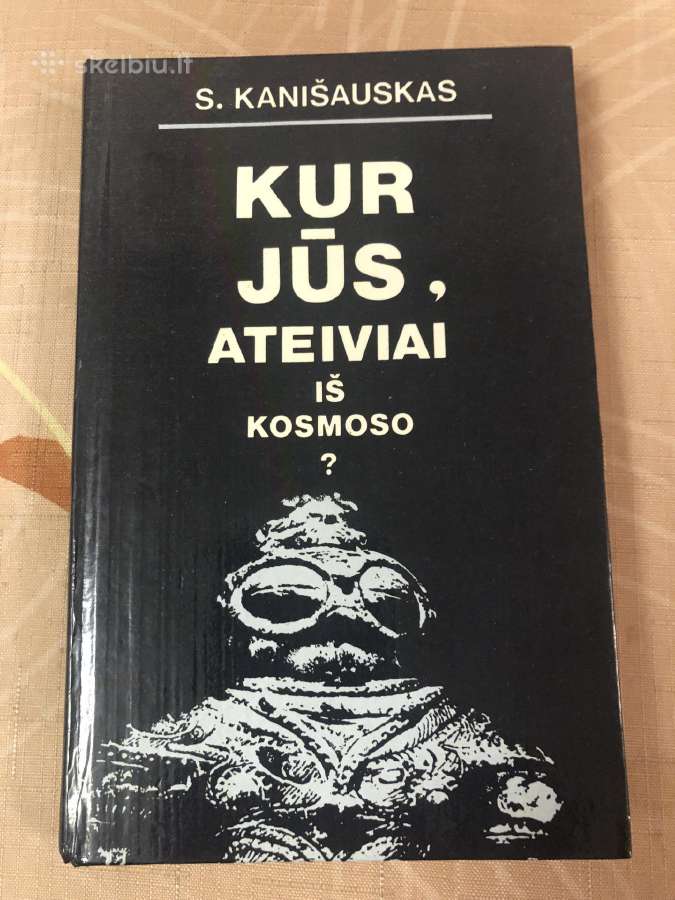 Kur jūs ateiviai iš kosmoso
