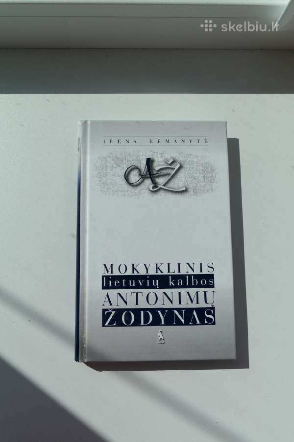Mokyklinis lietuvių kalbos antonimų žodynas