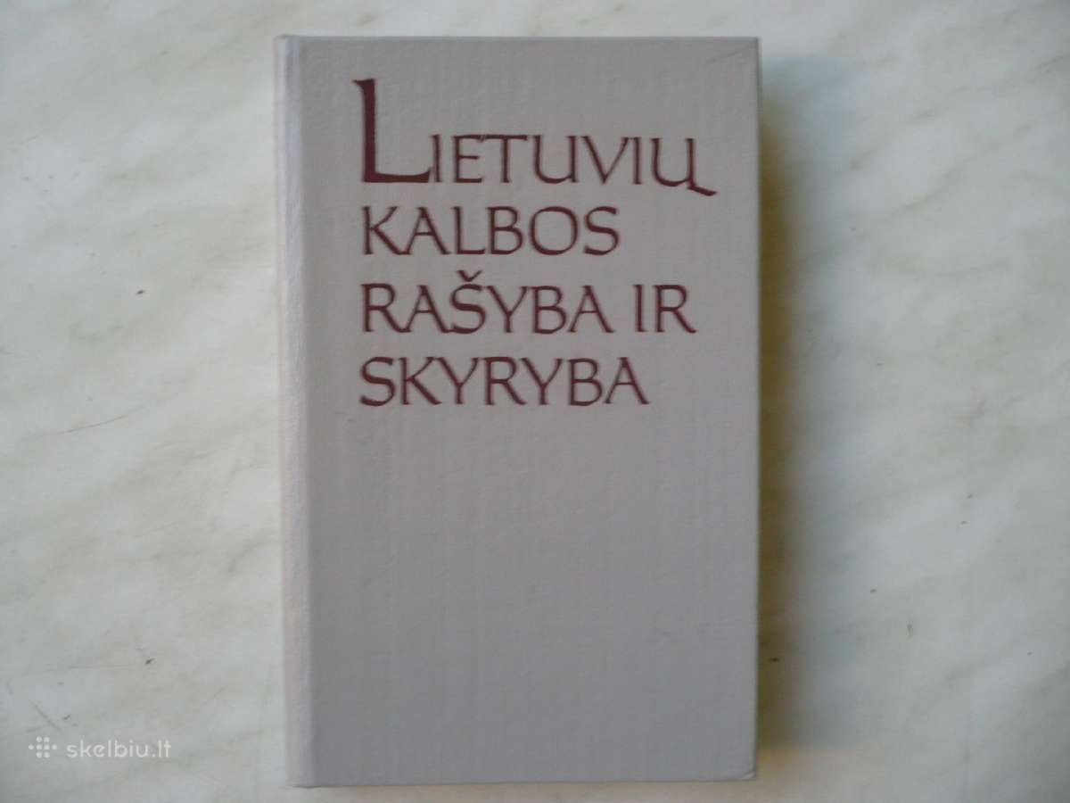 Lietuvių kalbos rašyba ir skyryba