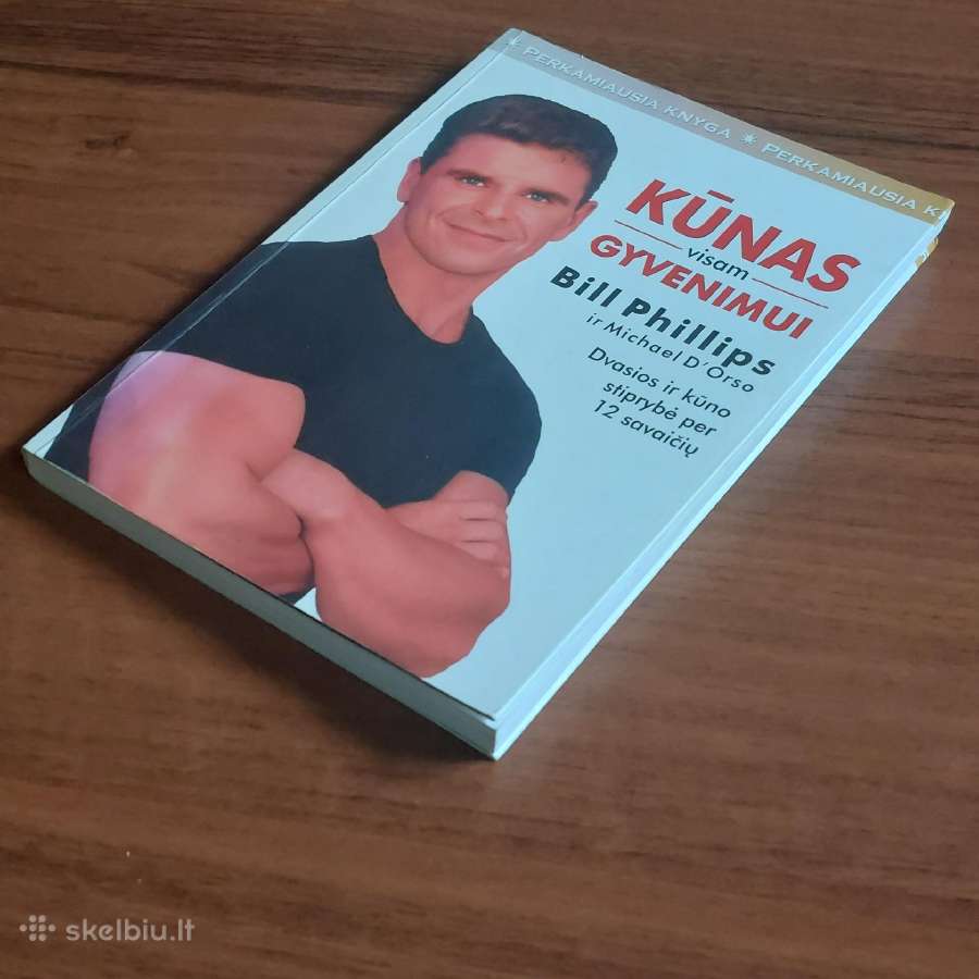 Bill Phillips - Kūnas visam gyvenimui . - nuotraukos Nr. 3