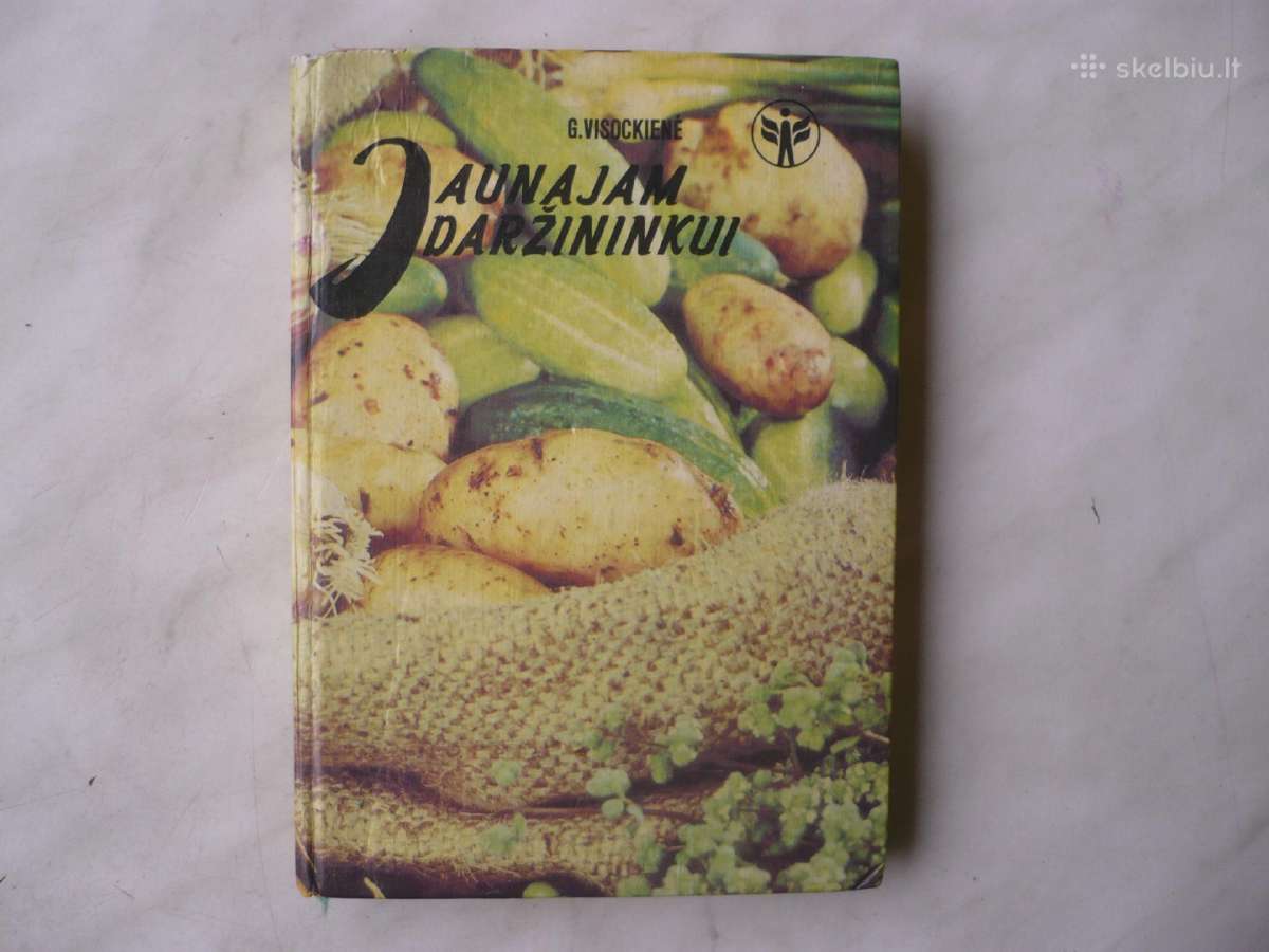 G. Visockienė - Jaunajam daržininkui