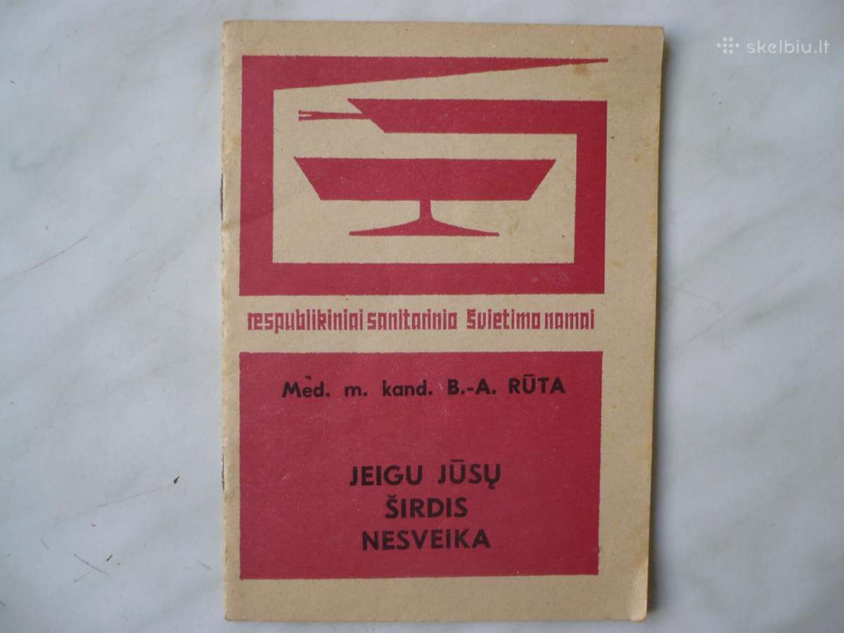 B. A. Rūta - Jeigu jūsų širdis nesveika