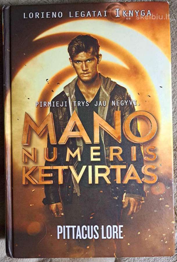 Mano numeris ketvirtas. Pittacus Lore