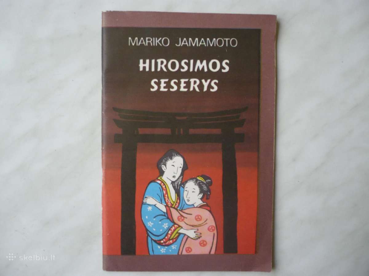 M. Jamamoto - Hirosimos seserys