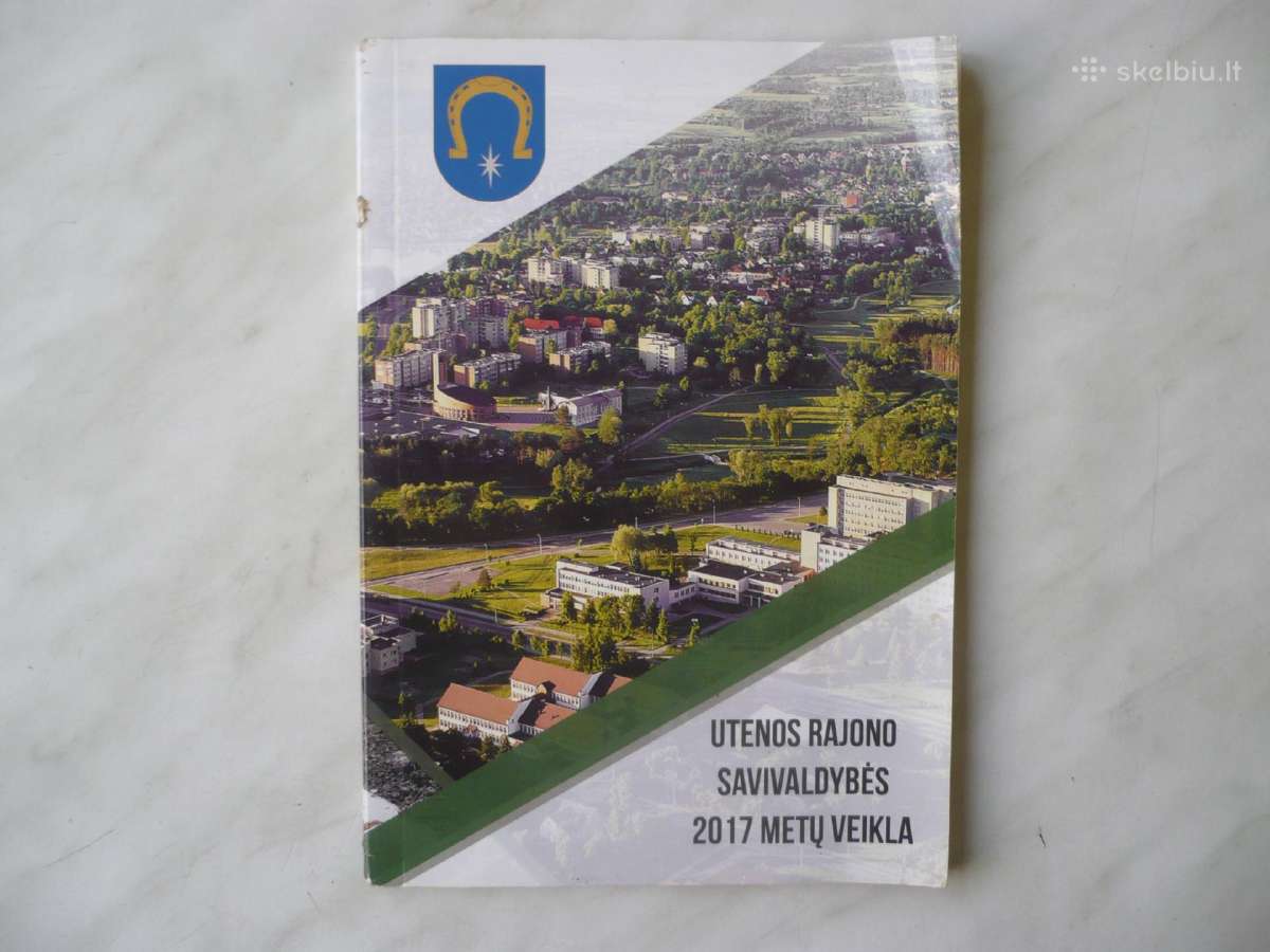 Utenos rajono savivaldybės 2017 m. ataskaita