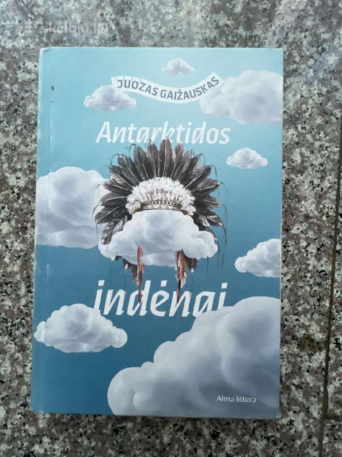 Knyga Antarktidos Indėnai, Juozas Gaižauskas