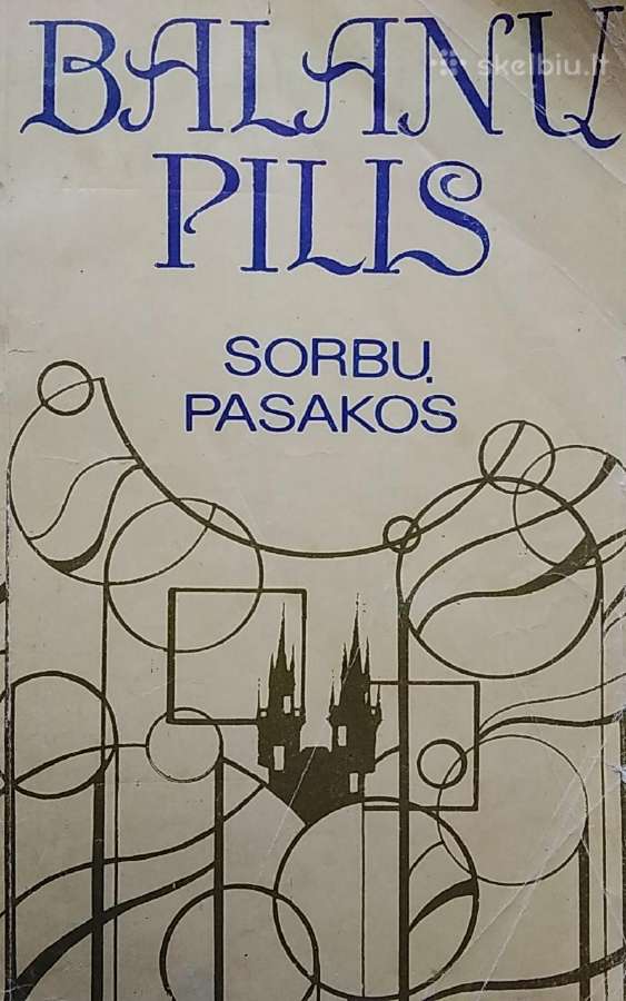 Balanų Pilis. Sorbų Pasakos