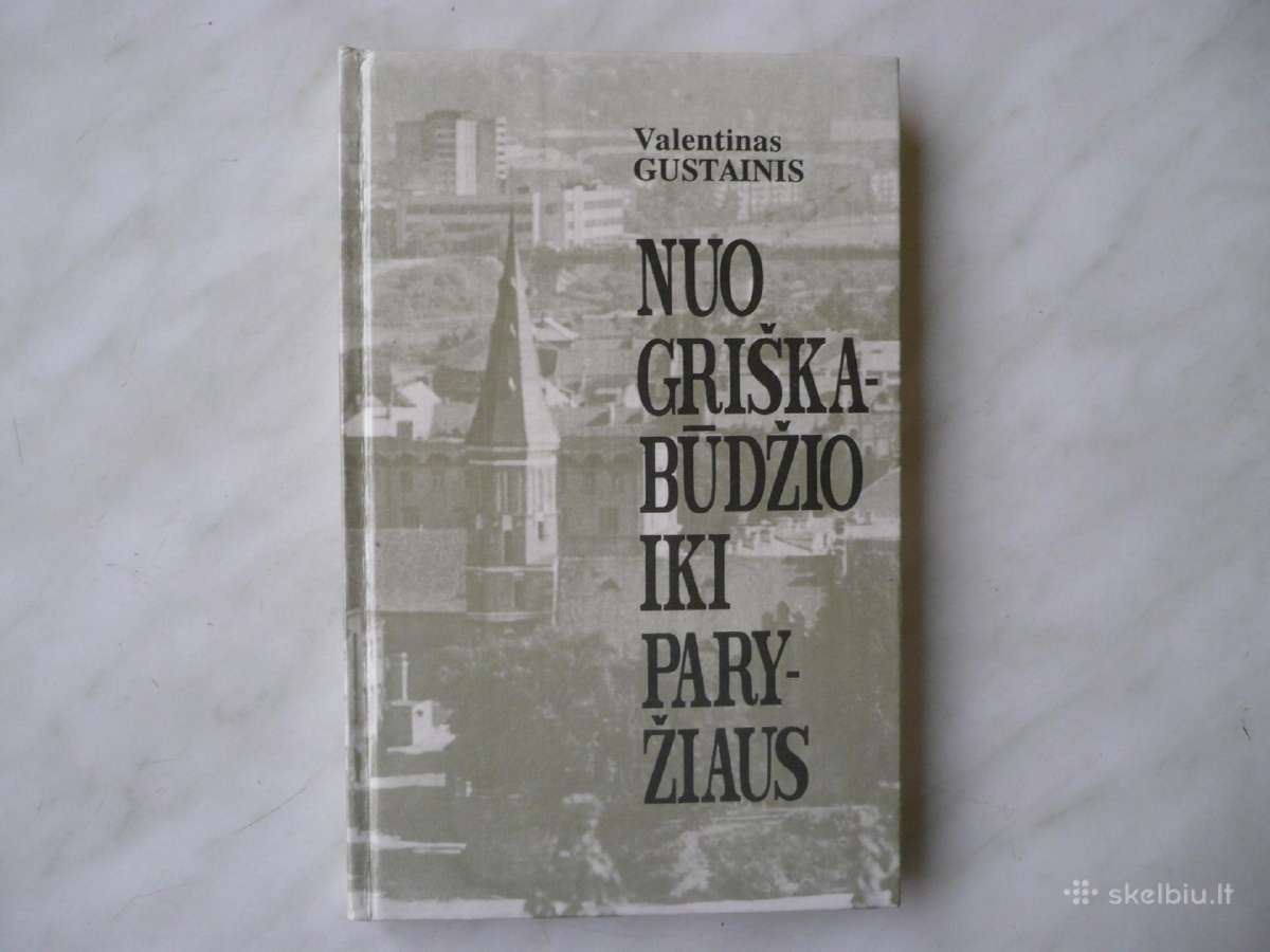 V. Gustainis - Nuo Griškabūdžio iki Paryžiaus