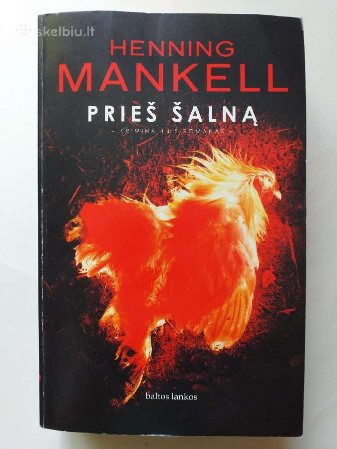 H. Mankell. Prieš šalną (kriminalinis romanas)