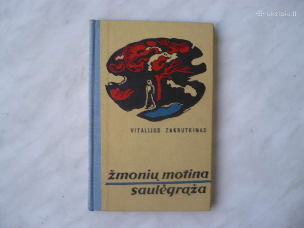 V. Zakrutkinas - Žmonių motina . Saulėgrąža