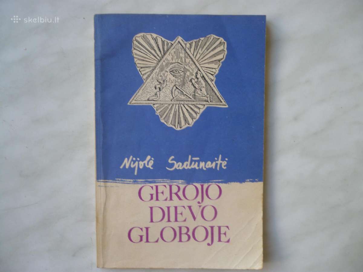 N. Sadūnaitė - Gerojo Dievo globoje