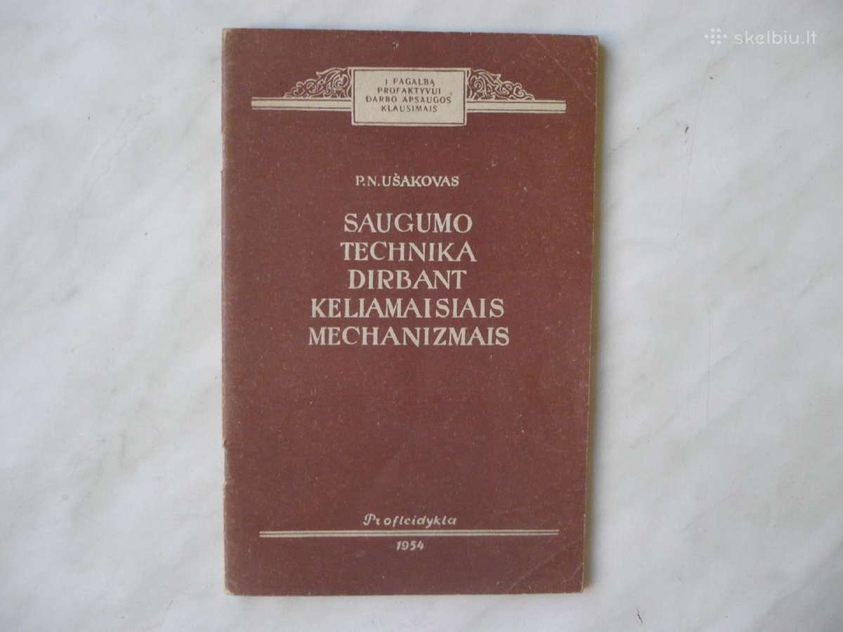 Saugumo technika dirbant mechanizmais